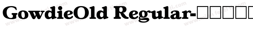 GowdieOld Regular字体转换